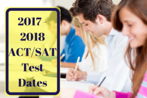 Preparing to take the ACT or SAT in 2017-2018? Here is a list of the test dates and how you can register for the upcoming tests.