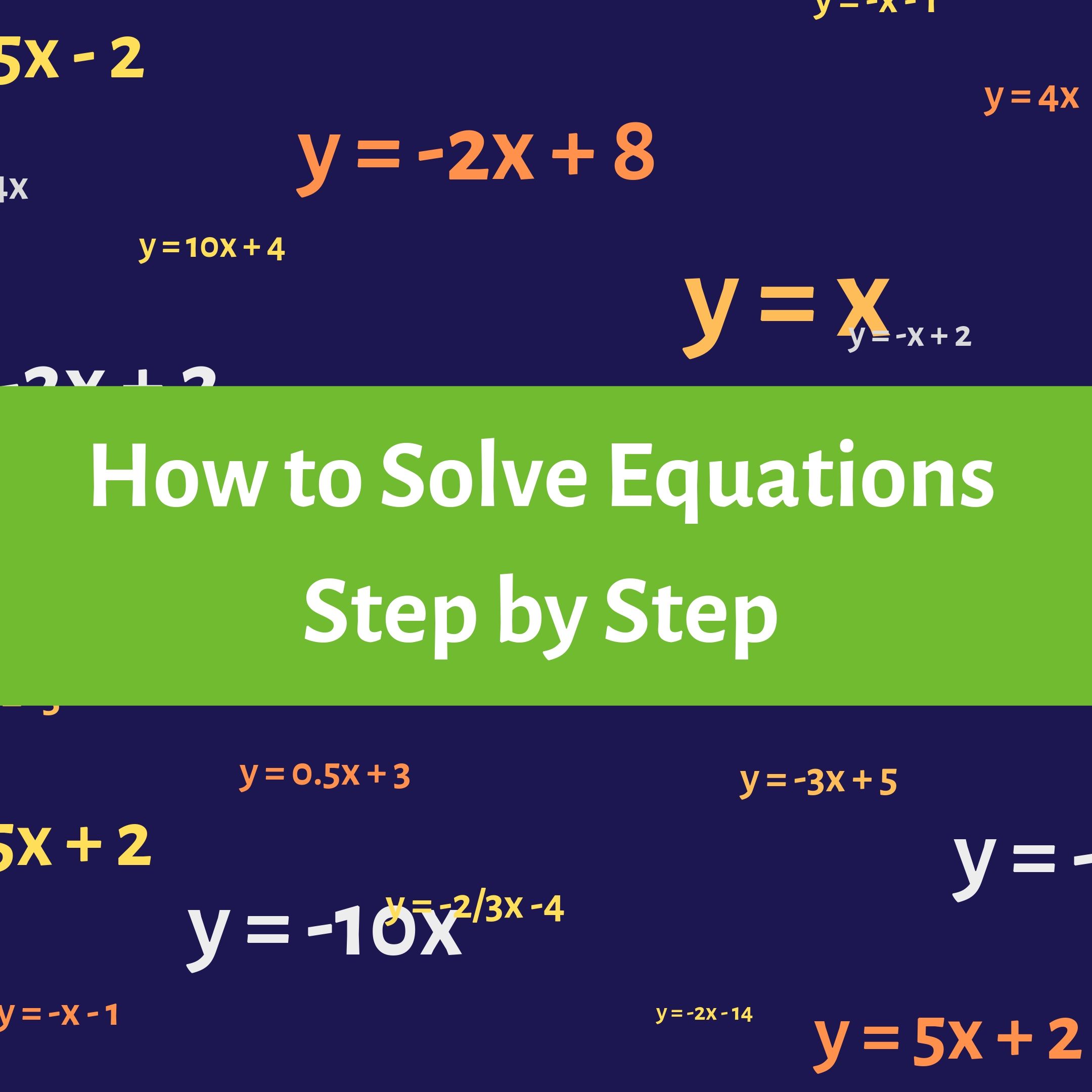 Step by Step: How Do I Solve An Equation? - Strive Academics Tutoring